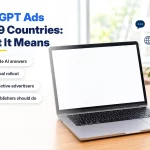 ChatGPT Ads Hit 89 Countries: What It Means for Publishers