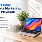 Black Friday Affiliate Marketing: A 2026 Publisher Playbook