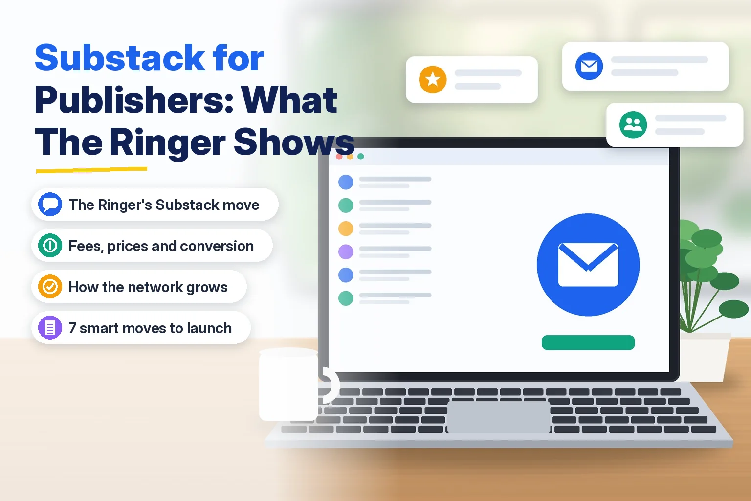 Substack for publishers guide on what The Ringer's move means for newsletter growth and revenue