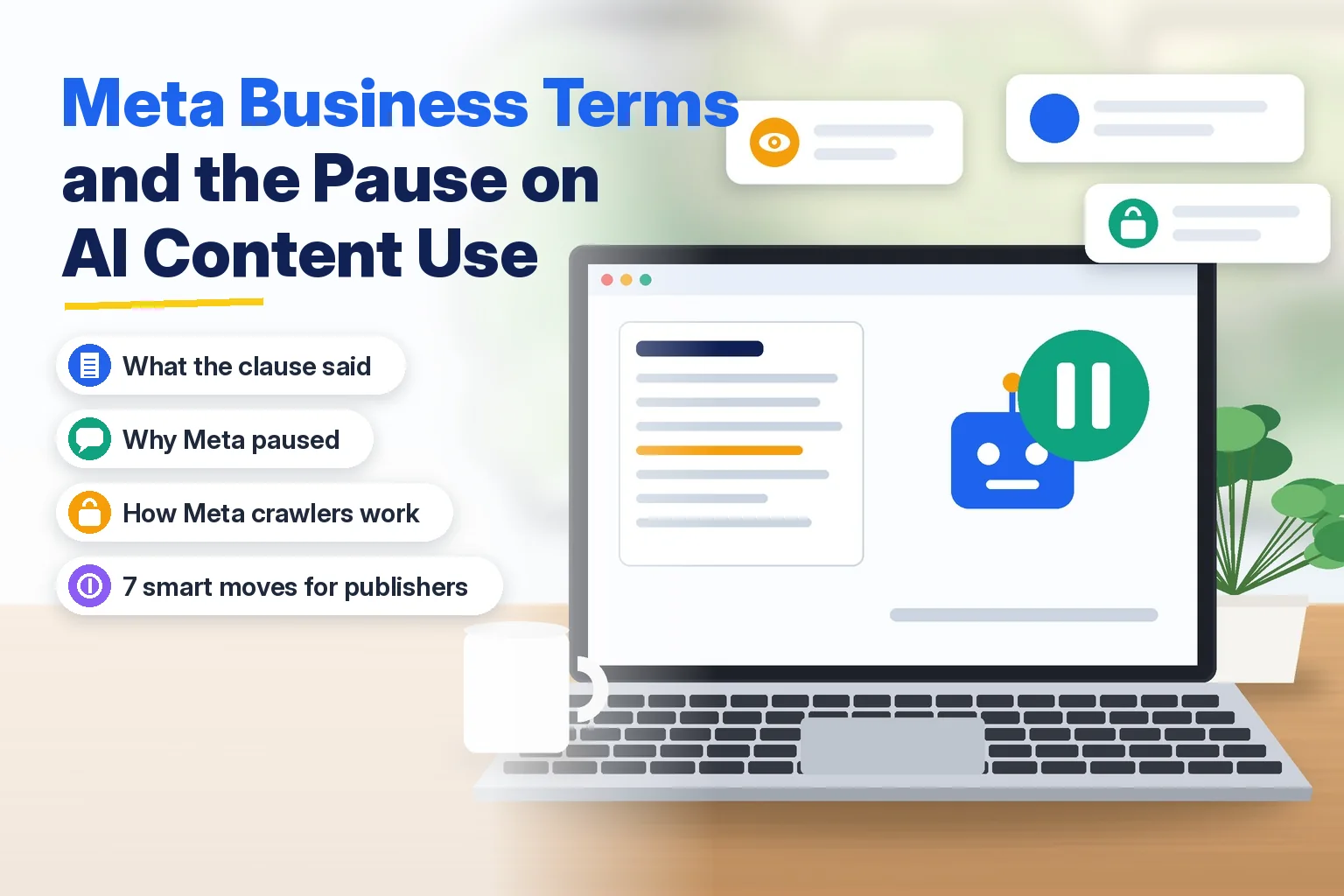 Meta business terms guide for publishers showing a terms page, a crawler bot and a pause icon on a laptop screen
